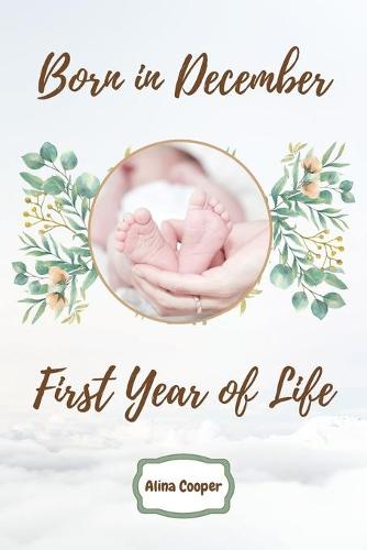 Born in December First Year of Life