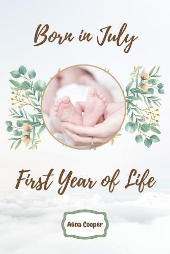 Born in July First Year of Life