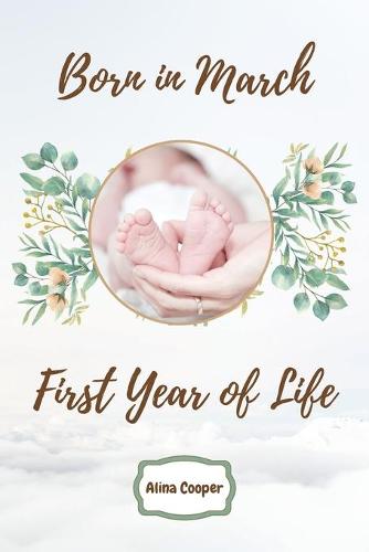 Born in March First Year of Life