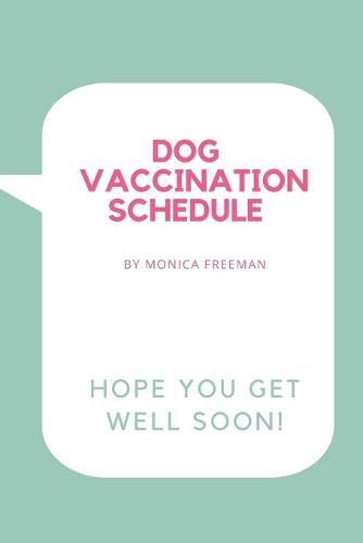 Dog Vaccination Schedule