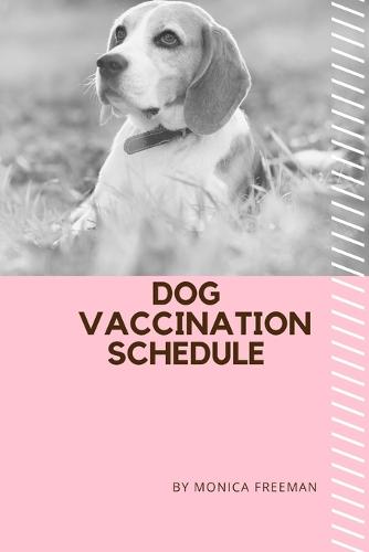 Dog Vaccination Schedule