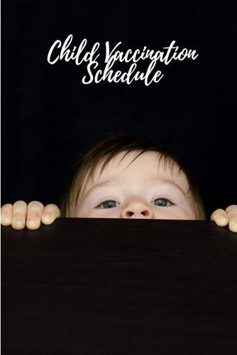 Child Vaccination Schedule