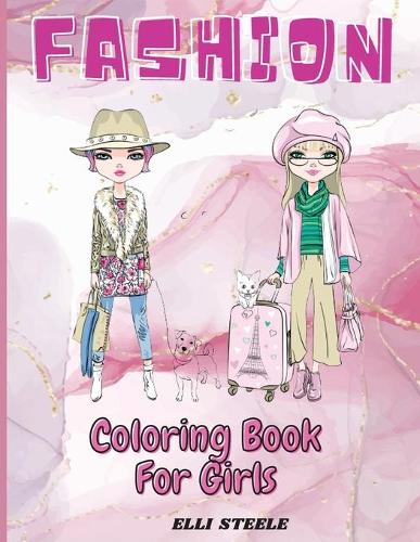 Fashion Coloring Book For Girls
