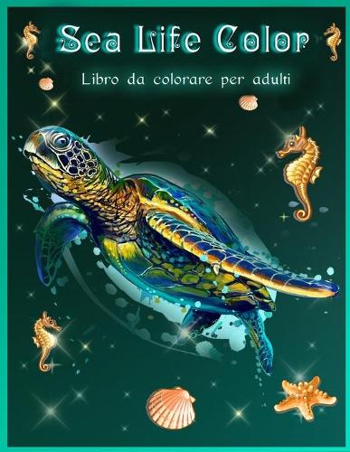 Sea Life Color Libro da Colorare