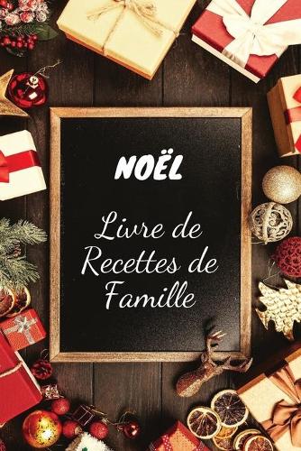 Noel Livre de Recettes de Famille