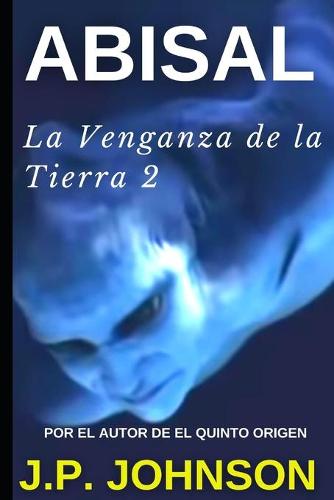 Abisal. La Venganza de la Tierra 2