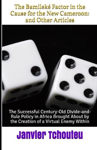 The Bamileké Factor in the Cause for the New Cameroon