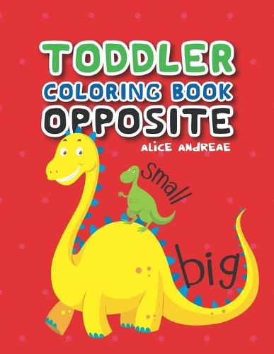 Toddler Coloring Book Opposite