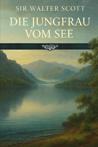 Die Jungfrau vom See