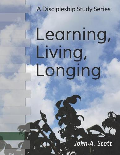 Learning, Living, Longing
