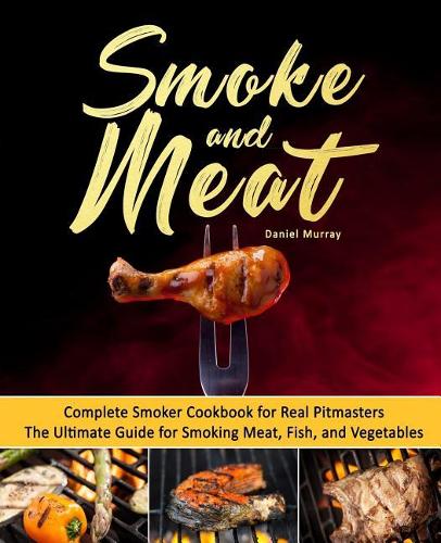 Smoke and Meat