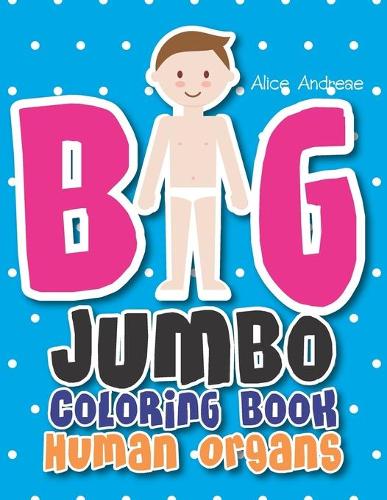 Big Jumbo Coloring Book Human