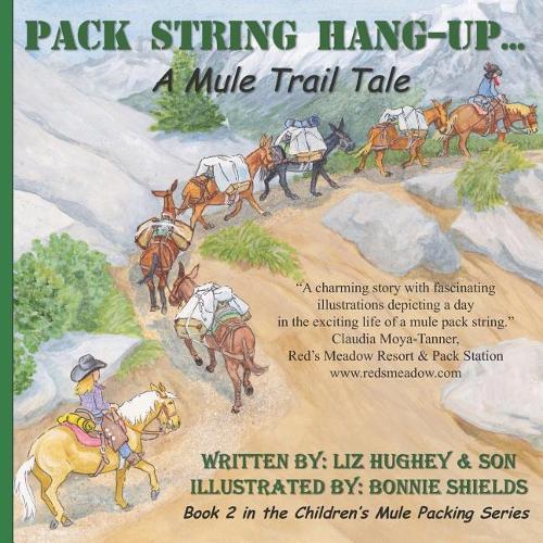 Pack String Hang-Up..., Children's Mule Packing Series, Book 2