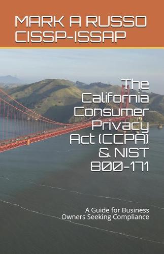 The California Consumer Privacy Act (CCPA) & NIST 800-171