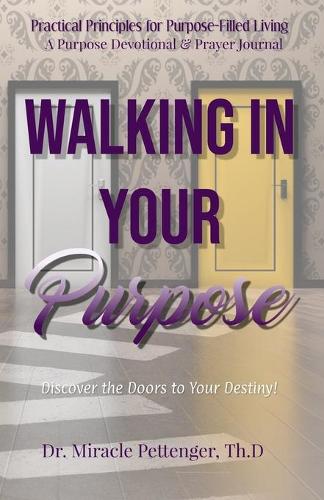 Walking In Your Purpose