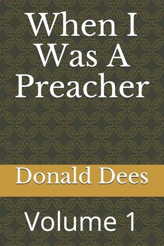 When I Was A Preacher