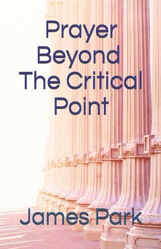Prayer Beyond The Critical Point