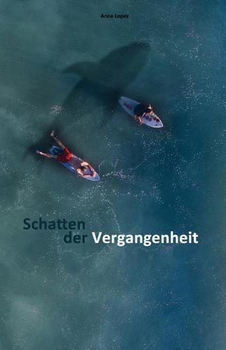 Schatten der Vergangenheit