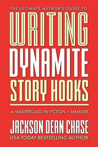 Writing Dynamite Story Hooks