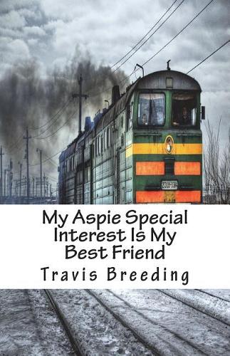 My Aspie Special Interest Is My Best Friend