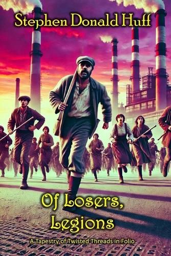 Of Losers, Legions