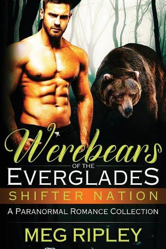Werebears Of The Everglades