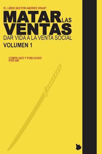 Matar las Ventas - Vol. 1