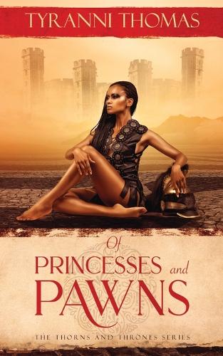 Of Princesses and Pawns