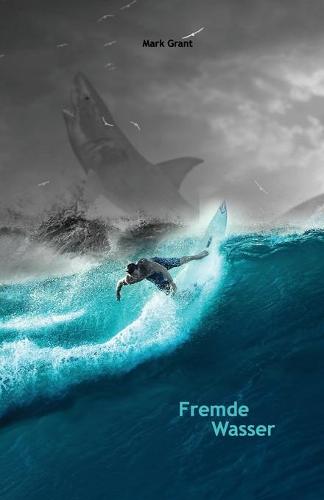 Fremde Wasser