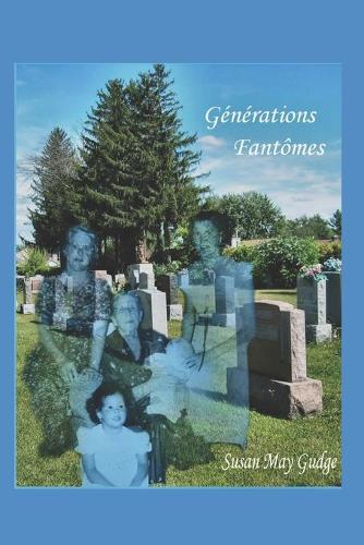 Générations Fantômes