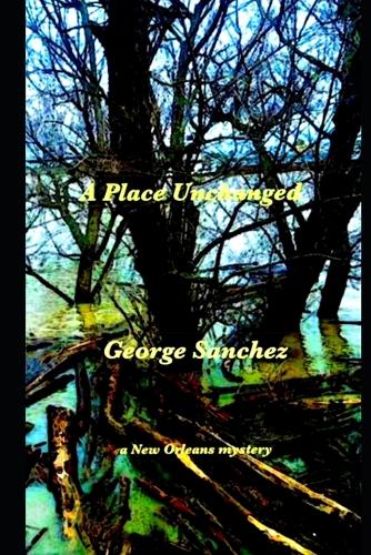A Place Unchanged