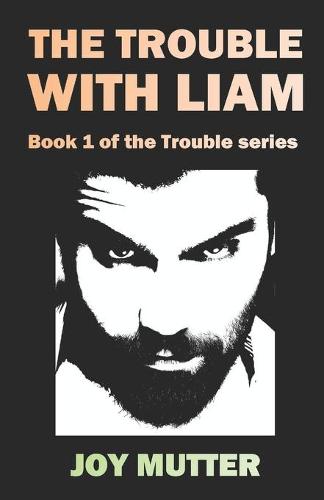 The Trouble With Liam