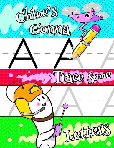 Chloe's Gonna Trace Some Letters