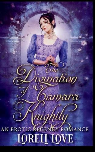The Divination of Tamara Knightly