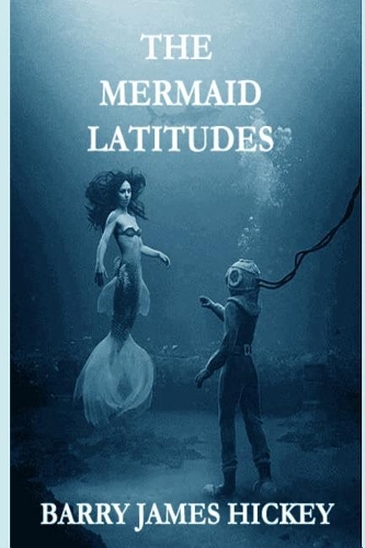 The Mermaid Latitudes