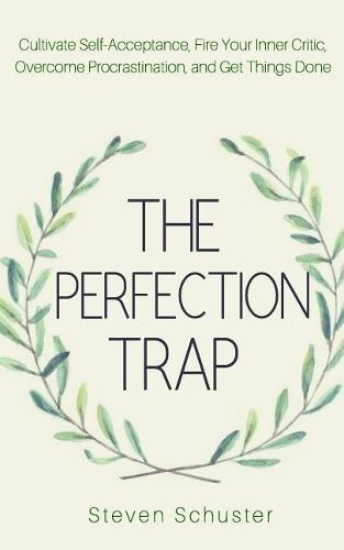 The Perfection Trap