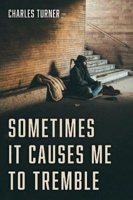 Sometimes It Causes Me to Tremble