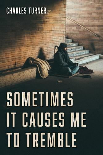 Sometimes It Causes Me to Tremble