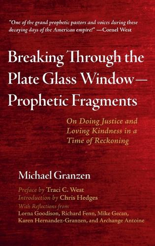 Breaking Through the Plate Glass Window--Prophetic Fragments