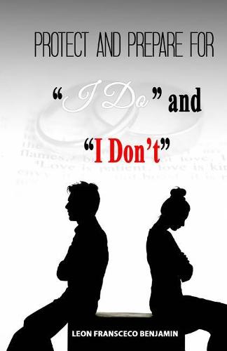 Protect and Prepare for I Do and I Don't