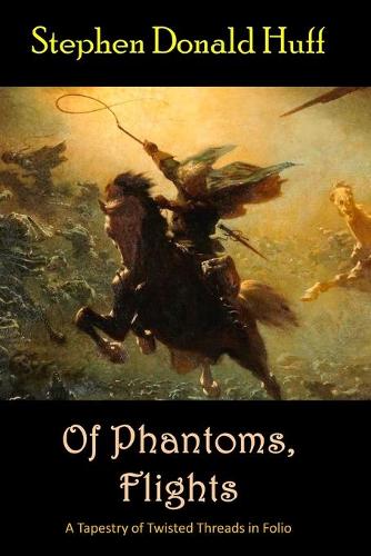 Of Phantoms, Flights