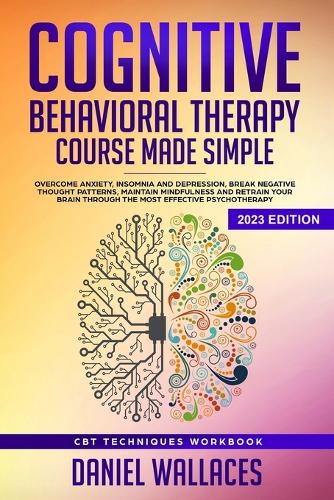 Cognitive Behavioral Therapy Course Made Simple