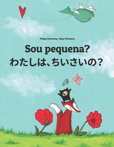Sou pequena? わたし、ちいさい？