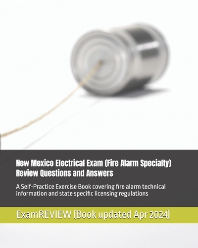 New Mexico Electrical Exam (Fire Alarm Specialty) Review Questions and Answers