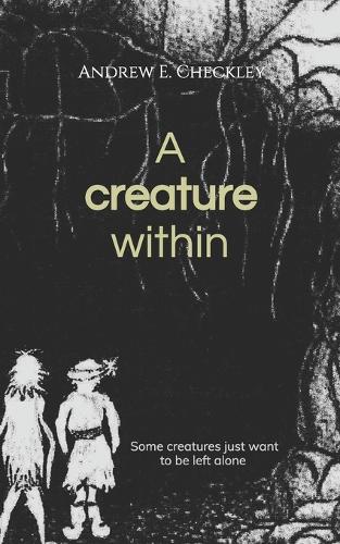 A creature within