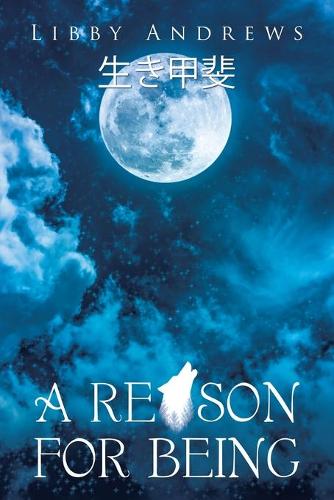 A Reason for Being