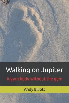 Walking on Jupiter