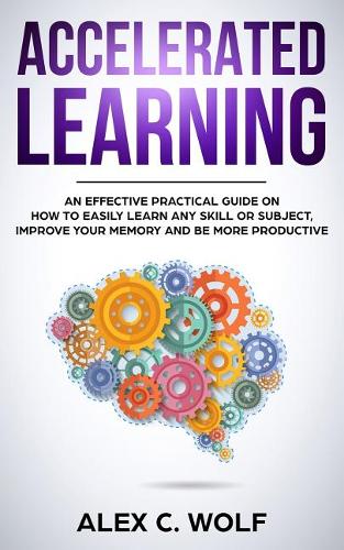 Accelerated Learning