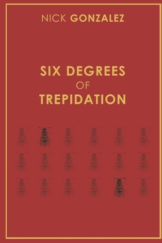 Six Degrees of Trepidation