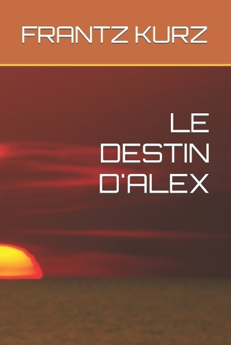 Le Destin d'Alex